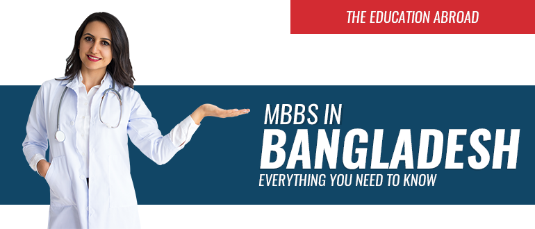 MBBS in Bangladesh: Everything You Need to Know